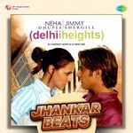 Delhii Heights - Jhankar Beats - Rabbi Shergill Song Download